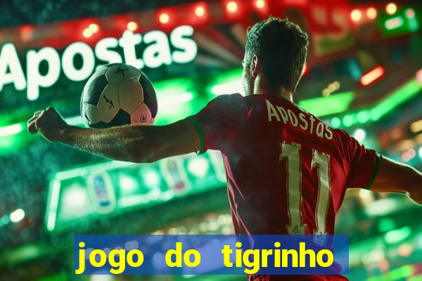 jogo do tigrinho de 2 reais